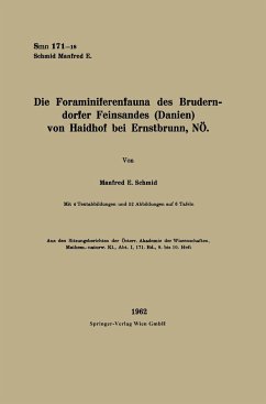 Die Foraminiferenfauna des Bruderndorfer Feinsandes (Danien) von Haidhof bei Ernstbrunn, NÖ - Schmid, Manfred E.