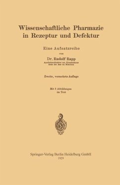 Wissenschaftliche Pharmazie in Rezeptur und Defektur - Rapp, Rudolf