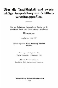 Über die Tragfähigkeit und zweckmäßige Ausgestaltung von Schiffbauversteifungsprofilen - Rehder, Max Henning