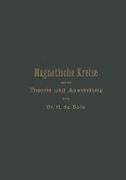 Magnetische Kreise, deren Theorie und Anwendung Magnetische Kreise, deren Theorie und Anwendung