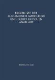 Ergebnisse der Allgemeinen Pathologie und Pathologischen Anatomie Ergebnisse der Allgemeinen Pathologie und Pathologischen Anatomie