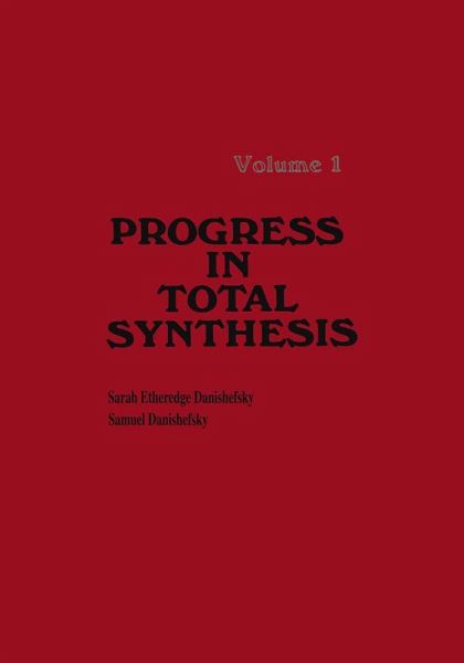 Progress in Total Synthesis Progress in Total Synthesis