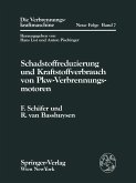 Schadstoffreduzierung und Kraftstoffverbrauch von Pkw-Verbrennungsmotoren Schadstoffreduzierung und Kraftstoffverbrauch von Pkw-Verbrennungsmotoren