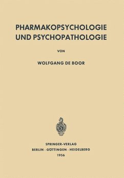 Pharmakopsychologie und Psychopathologie - Boor, Wolfgang de
