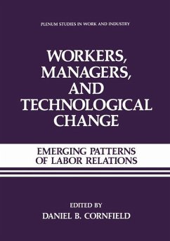 Workers, Managers, and Technological Change - Cornfield, Daniel B.