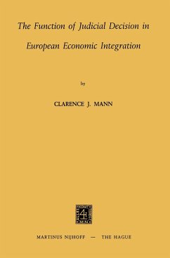 The Function of Judicial Decision in European Economic Integration - Mann, Clarence J.