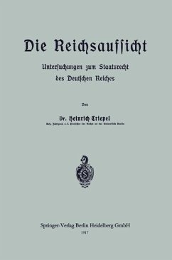 Die Reichsaufsicht - Triepel, Heinrich