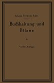 Buchhaltung und Bilanz auf wirtschaftlicher, rechtlicher und mathematischer Grundlage für Juristen, Ingenieure, Kaufleute und Studierende der Privatwirtschaftslehre, mit Anhängen über "Bilanzverschleierung" und "Teuerung Geldentwertung und Bilanz" Buchhaltung und Bilanz auf wirtschaftlicher, rechtlicher und mathematischer Grundlage für Juristen, Ingenieure, Kaufleute und Studierende der Privatwirtschaftslehre, mit Anhängen über "Bilanzverschleierung" und "Teuerung Geldentwertung und Bilanz"