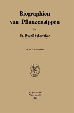 Biographien von Pflanzensippen - Scharfetter, Rudolf
