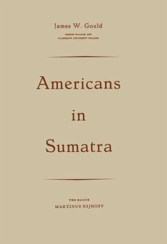 Americans in Sumatra - Gould, James W.