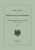Amtliche Mitteilungen aus der Abteilung für Forsten des Königlich Preußischen Ministeriums für Landwirtschaft, Domänen und Forsten