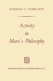 Activity in Marx's Philosophy Activity in Marx's Philosophy