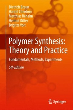 Polymer Synthesis: Theory and Practice - Braun, Dietrich;Cherdron, Harald;Rehahn, Matthias