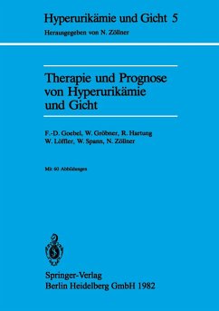 Therapie und Prognose von Hyperurikämie und Gicht - Goebel, F. -D