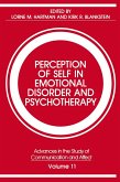 Perception of Self in Emotional Disorder and Psychotherapy Perception of Self in Emotional Disorder and Psychotherapy