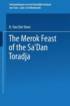 The Merok Feast of the Sa¿Dan Toradja - Veen, H. van der