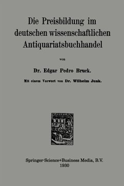 Die Preisbildung im deutschen wissenschaftlichen Antiquariatsbuchhandel - Bruck, Edgar Pedro