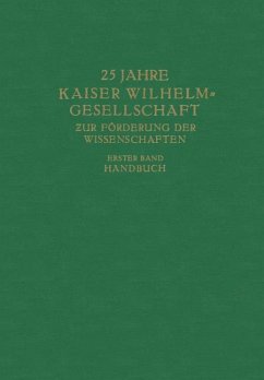 25 Jahre Kaiser Wilhelm-Gesellschaft zur Förderung der Wissenschaften - Planck, Max;Kaiser-Wilhelm-Ges. zur Förderung der Wissenschaften