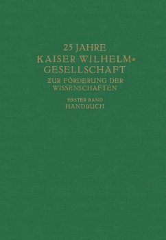 25 Jahre Kaiser Wilhelm-Gesellschaft zur Förderung der Wissenschaften