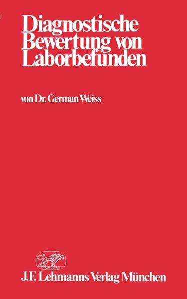 Diagnostische Bewertung von Laborbefunden Diagnostische Bewertung von Laborbefunden