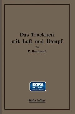 Das Trocknen mit Luft und Dampf von Eugen Hausbrand - Fachbuch - bücher.de
