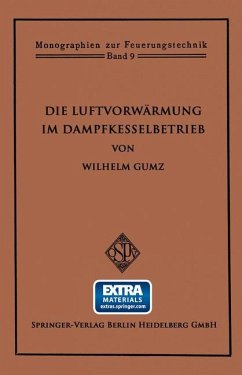 Die Luftvorwärmung im Dampfkesselbetrieb - Gumz, Wilhelm