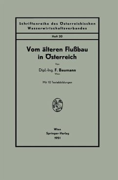 Vom älteren Flußbau in Österreich - Baumann, F.