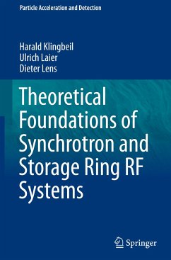 Theoretical Foundations of Synchrotron and Storage Ring RF Systems - Klingbeil, Harald;Laier, Ulrich;Lens, Dieter