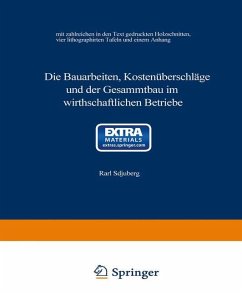 Die Bauarbeiten, Kostenüberschläge und der Gesammtbau im wirthschaftlichen Betriebe - Schuberg, Karl