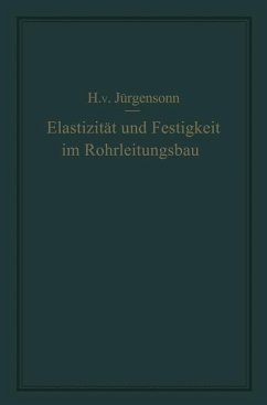 Elastizität und Festigkeit im Rohrleitungsbau - Jürgensonn, Helmut von