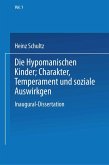 Die Hypomanischen Kinder, Charakter, Temperament und soziale Auswirkungen