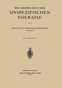 Die Grundlagen der Unspezifischen Therapie - Weichardt, Wolfgang