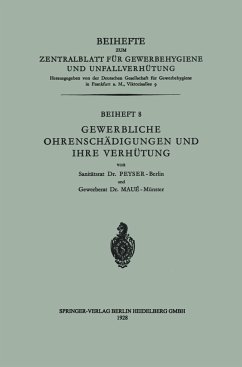 Gewerbliche Ohrenschädigungen und ihre Verhütung - Peyser, Alfred; Maué, A. H.