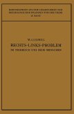 Das Rechts-Links-Problem im Tierreich und Beim Menschen Das Rechts-Links-Problem im Tierreich und Beim Menschen