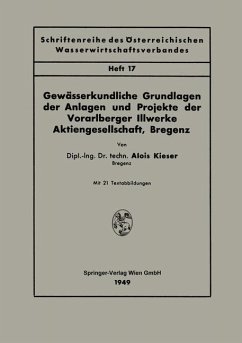 Gewässerkundliche Grundlagen der Anlagen und Projekte der Vorarlberger Illwerke Aktiengesellschaft, Bregenz - Kieser, Alois