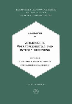 Vorlesungen Über Differential- und Integralrechnung - Ostrowski, Alexander, M.;Ostrowski, Alexander M.