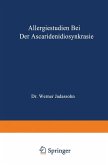 Allergiestudien bei der Ascaridenidiosynkrasie