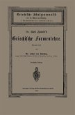 Dr. Carl Franke's Griechische Formenlehre