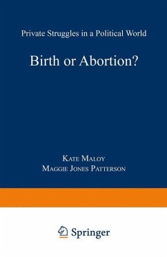 Birth or Abortion? - Maloy, Kate;Patterson, Margaret Jones