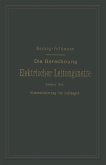Die Berechnung Elektrischer Leitungsnetze in Theorie und Praxis