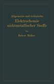 Allgemeine und technische Elektrochemie nichtmetallischer Stoffe Allgemeine und technische Elektrochemie nichtmetallischer Stoffe