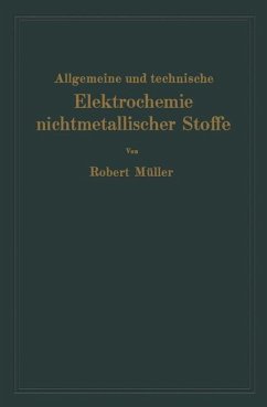 Allgemeine und technische Elektrochemie nichtmetallischer Stoffe - Müller, Robert