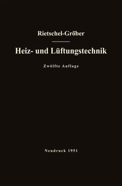 H. Rietschels Lehrbuch der Heiz- und Lüftungstechnik - Rietschel, Hermann;Gröber, Heinrich;Bradtke, Franz