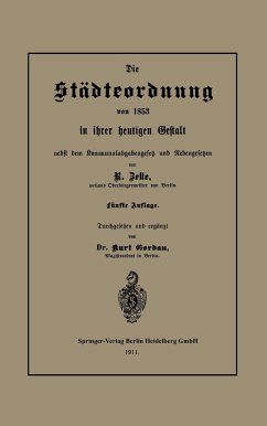 Die Städteordnung von 1853 in ihrer heutigen Gestalt nebst dem Kommunalabgabengesetz und Nebengesetzen - Zelle, Rob;Gordan, Kurt