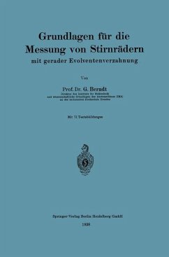Grundlagen für die Messung von Stirnrädern mit gerader Evolventenverzahnung - Berndt, Georg