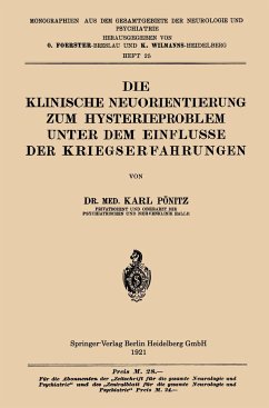 Die Klinische Neuorientierung zum Hysterieproblem unter dem Einflusse der Kriegserfahrungen - Pönitz, Karl