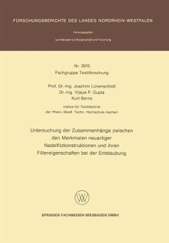 Untersuchung der Zusammenhänge zwischen den Merkmalen neuartiger Nadelfilzkonstruktionen und ihren Filtereigenschaften bei der Entstaubung - Lünenschloß, Joachim;Gupta, Vijaya P.;Berns, Kurt