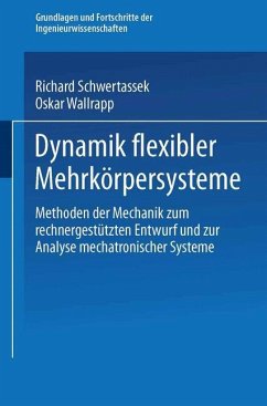 Dynamik flexibler Mehrkörpersysteme - Schwertassek, Richard;Wallrapp, Oskar