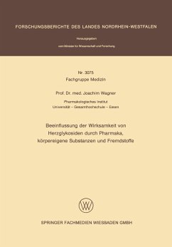 Beeinflussung der Wirksamkeit von Herzglykosiden durch Pharmaka, körpereigene Substanzen und Fremdstoffe - Wagner, Joachim