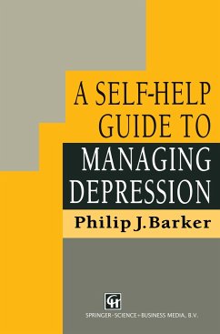 A Self-Help Guide to Managing Depression - Barker, Philip J.